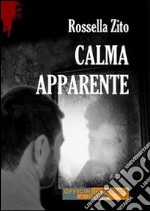 Calma apparente. E-book. Formato Mobipocket ebook