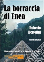 La borraccia di EneaL&apos;impronta archetipica nelle memorie di un reduce. E-book. Formato EPUB ebook