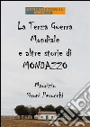 La terza guerra mondiale e altre storie di Mondazzo. E-book. Formato Mobipocket ebook di Maurizio Sironi Perucchi