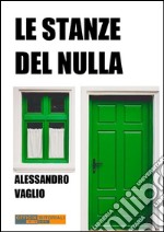 Le stanze del nulla. E-book. Formato Mobipocket