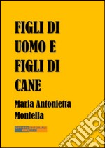 Figli di uomo e figli di cane. E-book. Formato EPUB ebook