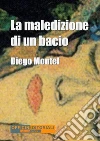 La maledizione di un bacio. E-book. Formato EPUB ebook