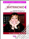 Il matrimonio. Requisiti fondamentali. E-book. Formato EPUB ebook di Annamaria Bernardini De Pace