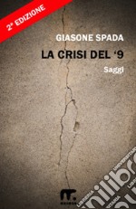 La Crisi del &apos;9. E-book. Formato EPUB ebook