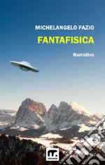 Fantafisica. E-book. Formato EPUB ebook