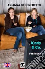 ICarly & co.. E-book. Formato EPUB ebook