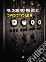 DycotomiaFantastoria della Seconda guerra mondiale. E-book. Formato EPUB ebook