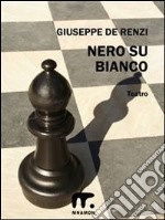 Nero su bianco. E-book. Formato EPUB