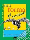 Chi si forma è perduto (Babiloteca). E-book. Formato PDF ebook