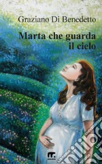 Marta che guarda il cielo. E-book. Formato EPUB ebook