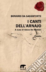 I canti dell'Arnajo. E-book. Formato EPUB ebook