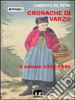 Cronache di Varzo - II°: dal 1919 al 1945. E-book. Formato EPUB ebook