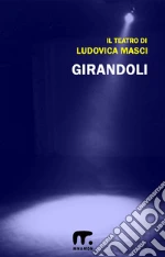 Girandoli. E-book. Formato EPUB