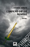 L'impero delle nuvole. E-book. Formato EPUB ebook