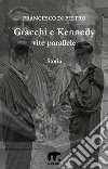 Gracchi e Kennedy - Vite parallele. E-book. Formato EPUB ebook di Francesco Di Pietro