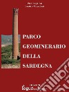 Parco geominerario della Sardegna. E-book. Formato Mobipocket ebook