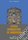 Chiese Romaniche in Sardegna. E-book. Formato Mobipocket ebook