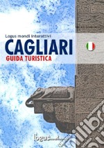 Cagliari - Guida turistica. E-book. Formato Mobipocket ebook