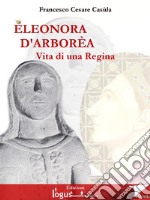 Eleonora d'Arborèa. E-book. Formato EPUB ebook