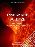 Insegnare scienze nel primo ciclo di istruzione. E-book. Formato EPUB ebook