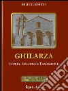 Ghilarza. Storia, cultura, tradizione. E-book. Formato EPUB ebook di Belinda Boeddu