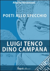 Poeti allo specchio. E-book. Formato Mobipocket ebook di Vincenzoni Alberto