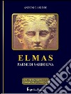 Elmas - Paese di Sardegna. E-book. Formato EPUB ebook