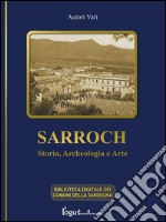 Sarroch - Storia, archeologia e arte. E-book. Formato EPUB ebook