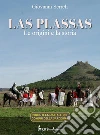 Las Plassas - Le origini e la storia. E-book. Formato EPUB ebook di Giovanni Serreli