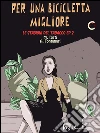 Per una bicicletta migliore. Le stagioni del tabacco. E-book. Formato EPUB ebook di M. Torti