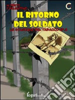 Il ritorno del soldatoLe stagioni del tabacco - Episodio 3. E-book. Formato EPUB ebook