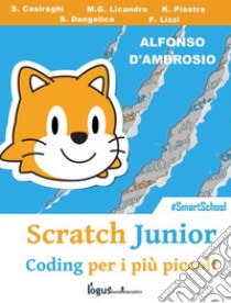 Scratch JuniorCoding per i più piccoli. E-book. Formato EPUB ebook di Alfonso D'ambrosio