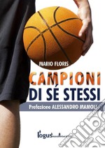 Campioni di sé stessiGuida per allenatori. E-book. Formato Mobipocket