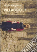 Villaggio 37. E-book. Formato Mobipocket ebook