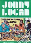 Jonny Logan - C'era una volta una scuola. E-book. Formato EPUB ebook di Romano Garofalo