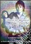 Lettera ad un amico mai morto . E-book. Formato Mobipocket ebook di Meri Capraro
