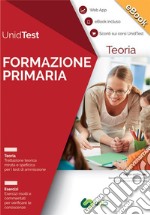 UnidTest 5. Manuale di teoria-Eserciziario per formazione primaria. Manuale di teoria per i test di ammissione... Con software di simulazione. E-book. Formato PDF ebook