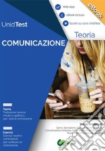 UnidTest 7. Manuale di teoria-Eserciziario per comunicazione. Manuale di teoria per i test di ammissione... Con software di simulazione. E-book. Formato PDF ebook