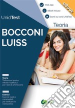 eBook Teoria + Esercizi per il Test di ammissione Bocconi e LuisseBook a colori di Teoria + Esercizi per i test di ammissione a tutti i corsi di laurea delle Università private Bocconi e Luiss.  Con Web App. E-book. Formato PDF ebook