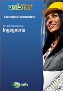UnidTest 11. Eserciziario commentato per i test di ammissione a ingegneria.. Con software di simulazione. E-book. Formato PDF ebook