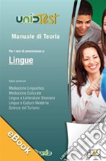 eBook di Teoria + Esercizi per il Test di ammissione alla facoltà di Lingue: eBook di Teoria + Esercizi per il Test di ammissione alla facoltà di Lingue. E-book. Formato PDF ebook