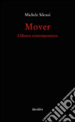 Mover. Odissea contemporanea. E-book. Formato EPUB ebook