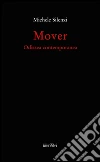 Mover. Odissea contemporanea. E-book. Formato EPUB ebook di Michele Silenzi