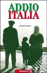 Addio Italia. E-book. Formato EPUB ebook