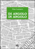 Di angolo in angolo. E-book. Formato EPUB