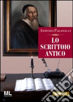 Lo scrittoio antico. E-book. Formato EPUB ebook