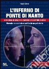L'inferno di Ponte di Nanto: Il dramma di Graziano Stacchio e Robertino Zancan. E-book. Formato EPUB ebook