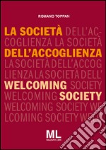 La società dell'accoglienza-Welcoming society. E-book. Formato EPUB ebook