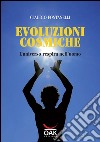 Evoluzioni cosmiche. L'universo respira nell'uomo. E-book. Formato EPUB ebook