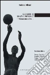 Gli anni di Drazen Petrovíc. Pallacanestro e vita. E-book. Formato EPUB ebook